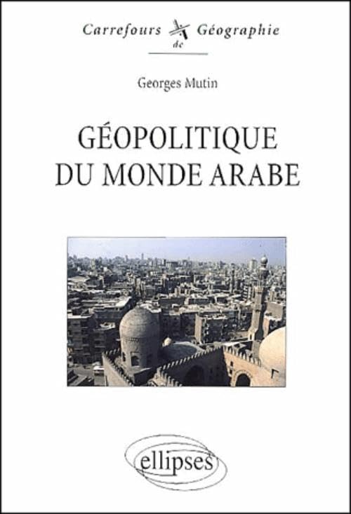 Géopolitique du Monde Arabe 9782729808457