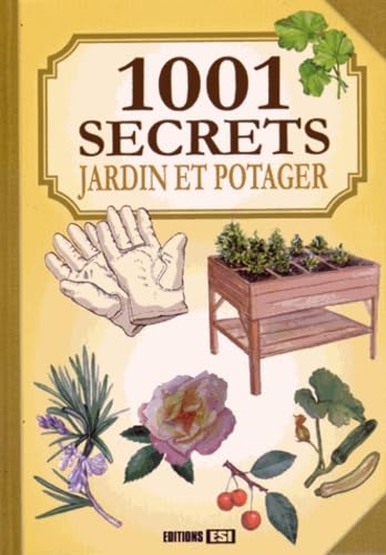 1001 secrets jardin et potager (0) 9782822603911