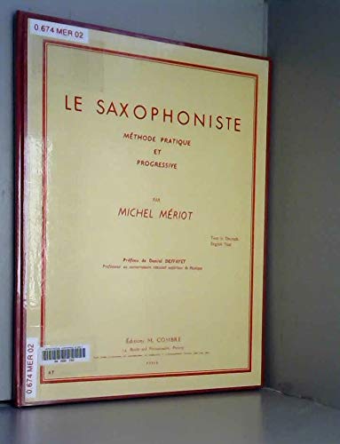 Le saxophoniste méthode pratique et progressive