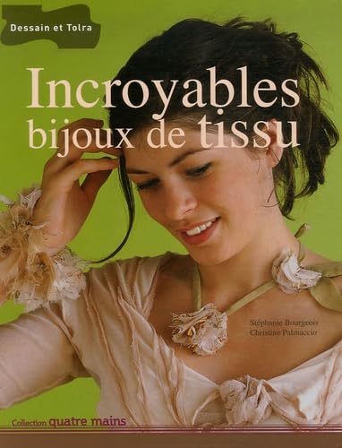 Incroyables bijoux de tissu 9782295002044