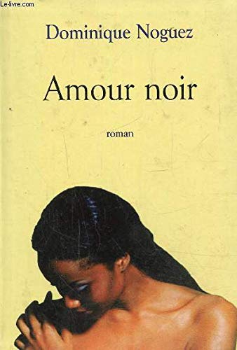 Amour Noir 9782702810217