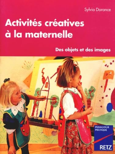 Activités créatives à la maternelle 9782725616834
