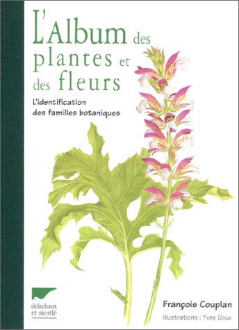 L'Album des plantes et des fleurs : L'identification des familles botaniques 9782603012123