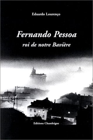 Fernando Pessoa, roi de notre Bavière 9782906462397