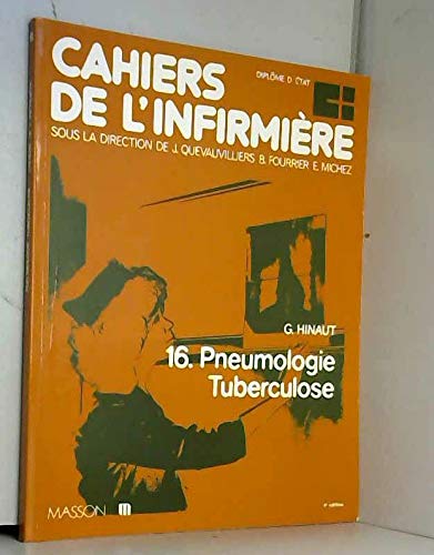 Pneumologie, tuberculose Cahiers de l infirmiére n° 16 9782225842221