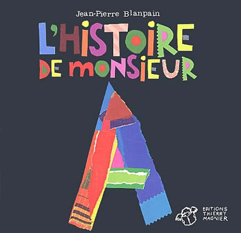L'histoire de Monsieur A 9782844202574