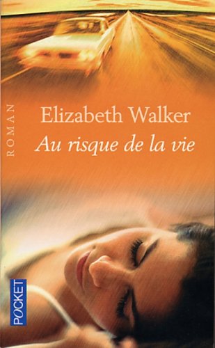 Au risque de la vie 9782266131025