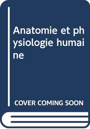 Anatomie et physiologie humaine 9780039281304