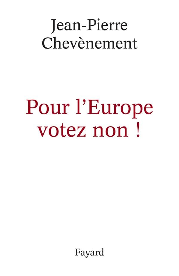 Pour l'Europe votez non ! 9782213624761