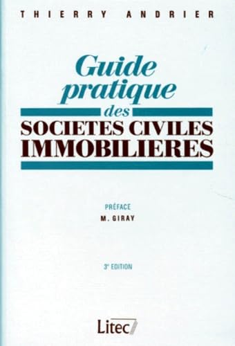 Guide pratique des societes civiles immobilieres 3e ed.1997 (ancienne édition) 9782711127177