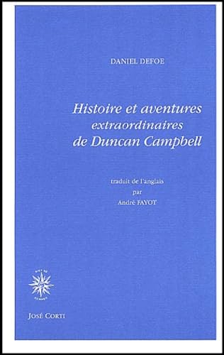Histoire et aventures extraordinaires de Duncan Campbell 9782714308290