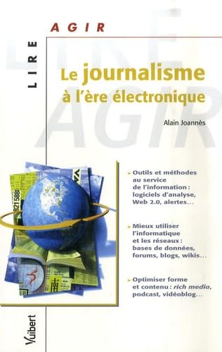 Le Journalisme à l’ère électronique 9782711787104