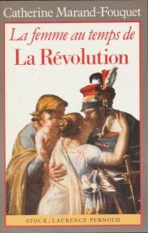 La Femme au temps de la Révolution 9782234021457