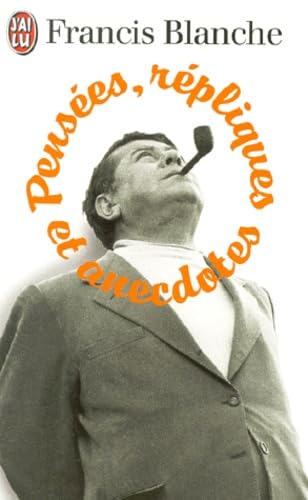 Pensées, répliques et anecdotes 9782290052280