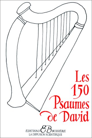 Les 150 psaumes de David 9782850901089