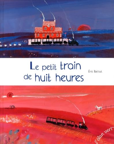 Le petit train de huit heures 9782844552952