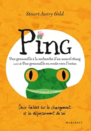 Ping: Une grenouille à la recherche d'un nouvel étang suivi de Une grenouille en route vers l'océan 9782501074667
