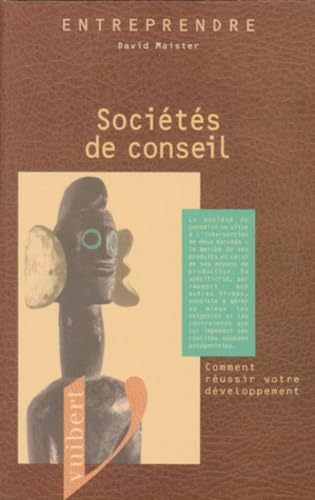 Sociétés de conseil: Comment réussir votre développement 9782711779765