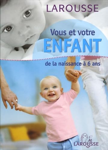 Vous et votre enfant 9782035603487