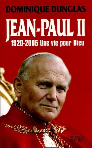 Jean Paul II une vie pour Dieu 9782268029542