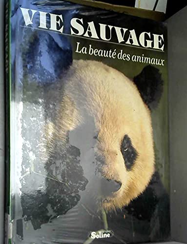 La vie sauvage 9782876770942