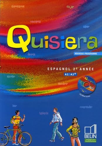 Espagnol 2e année A2/A2+ Quisiera 9782701145228