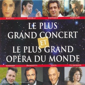 Le Plus grand concert & le plus grand opéra du monde 0028946099728