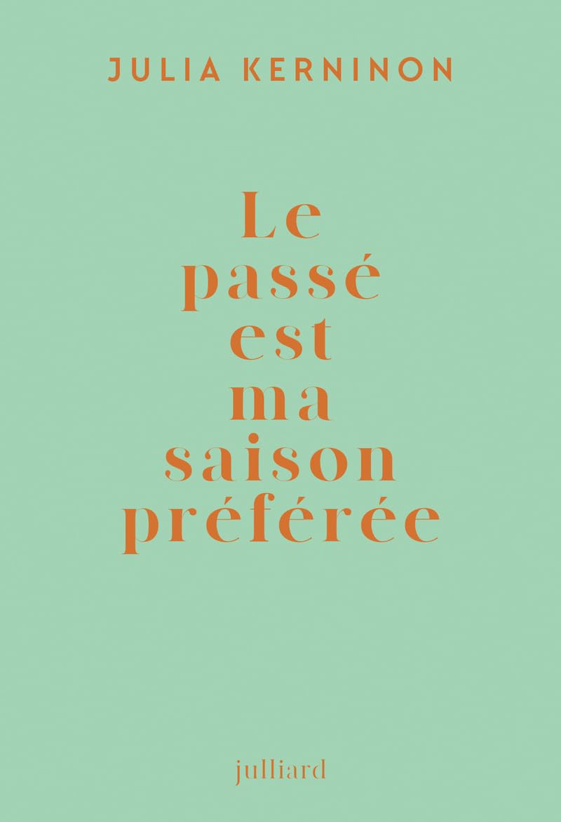 Le passé est ma saison préférée 9782260056751