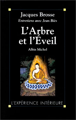L'arbre et l'éveil: Entretiens avec Jean Biès 9782226092175