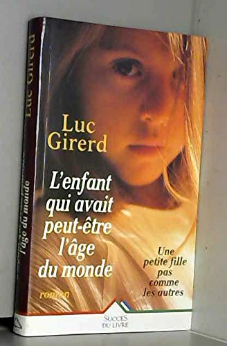 L'Enfant qui avait peut-être l'âge du monde 9782738212467