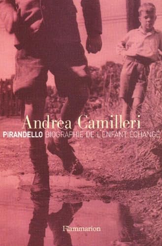 Pirandello : Biographie de l'enfant échangé 9782080682154