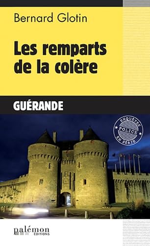 Les remparts de la colère: Guérande 9782372606028