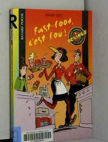 Fast food, c'est fou ! 9782747002042