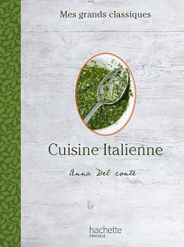 Cuisine italienne: 80 recettes de chef 9782012303140