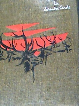 La dernière harde. Illustrations de Jacques Pecnard