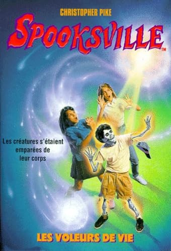 Spooksville, numéro 15 : Les voleurs de vie 9782266084161