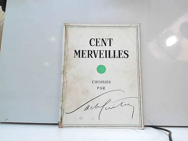Cent merveilles Choisies par Sacha Guitry 3665375018738