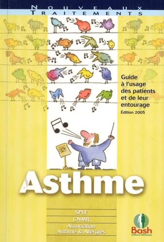 Asthme: Guide à l'usage des patients et de leur entourage 9782845040335