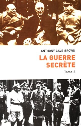 La Guerre Secrète, le rempart des mensonges, tome 2 : Le Jour J et la Fin du IIIe Reich 9782857048862