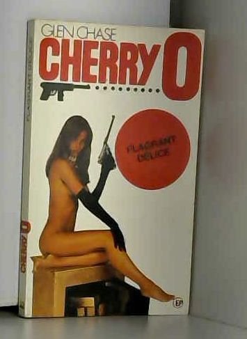 Flagrant délice (Cherry O)