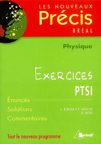 Nouveaux précis exercices physique PTSI 9782749502441