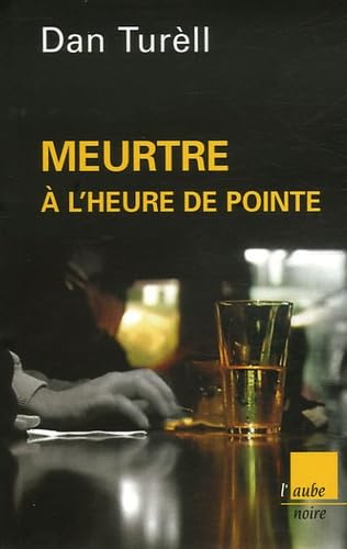 Meurtre à l'heure de pointe 9782752601346