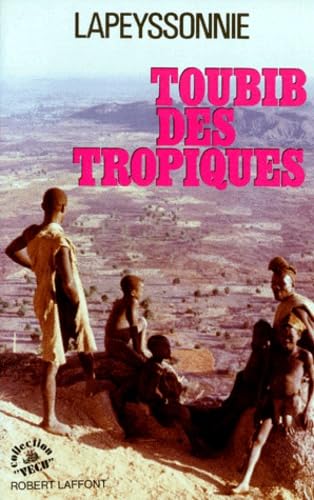TOUBIB DES TROPIQUES 9782221009680