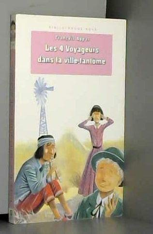 Hachette - Les 4 voyageurs dans la ville-fantôme 9782245006337