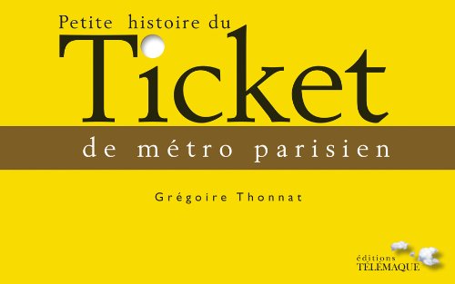 Petite histoire du ticket de métro parisien 9782753301146