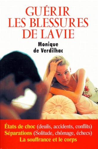 Guérir les blessures de la vie 9782733905975