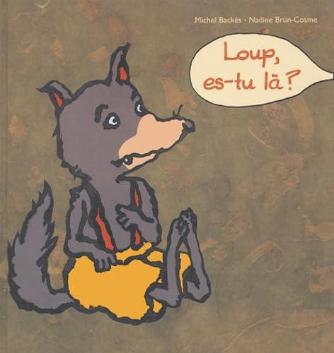 Loup, es-tu là ? 9782211076883