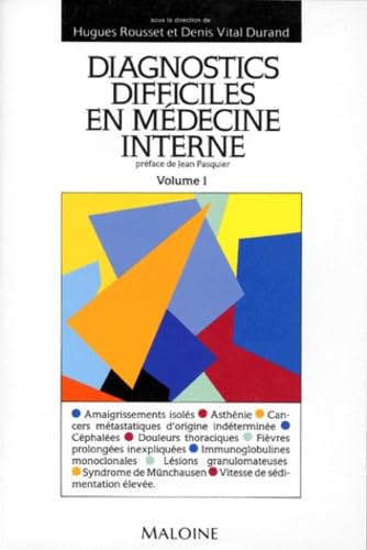 Diagnostics Difficiles En Medecine Interne. Volume 1 9782224018597