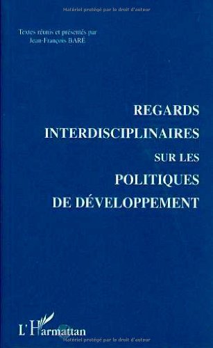 Regards interdisciplinaires sur les politiques de développement 9782738460646