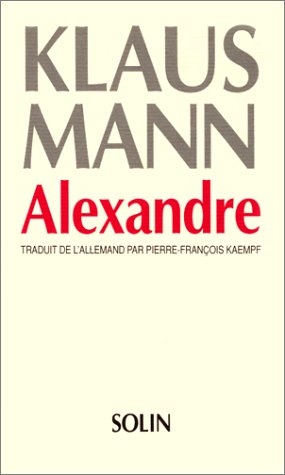 Alexandre: Roman de l'utopie 9782853760690